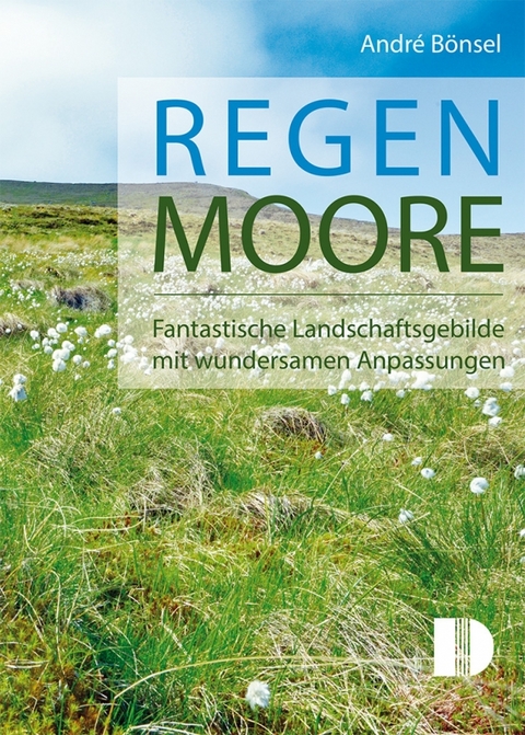 Regenmoore - Andr&eacute; B&ouml;nsel