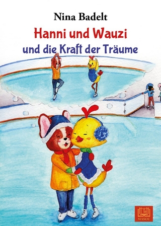 Hanni und Wauzi und die Kraft der Träume