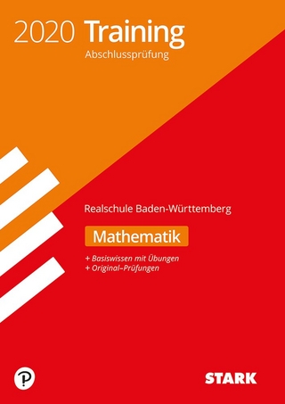 STARK Training Abschlussprüfung Realschule 2020 - Mathematik - BaWü