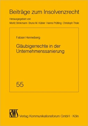 Gläubigerrechte in der Unternehmenssanierung