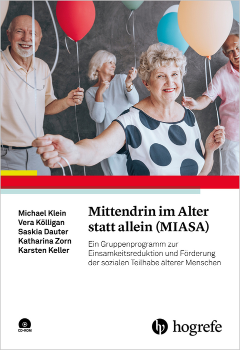 Mittendrin im Alter statt allein (MIASA) - Michael Klein, Vera K&ouml;lligan, Saskia Dauter, Katharina Zorn, Karsten Keller