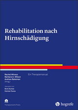 Rehabilitation nach Hirnsch&auml;digung - Rachel Winson, Barbara A. Wilson, Andrew Bateman
