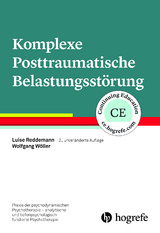 Komplexe Posttraumatische Belastungsstörung - Reddemann, Luise; Wöller, Wolfgang