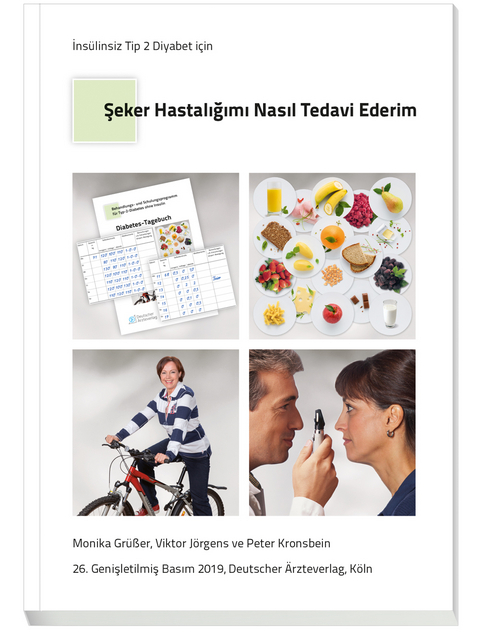 T&uuml;rkisches Patientenbuch &bdquo;Therapie ohne Insulin&ldquo; - Seker hastaligimi nasil tedavi ederim? - Viktor J&ouml;rgens, Monika Gr&uuml;&szlig;er, Peter Kronsbein
