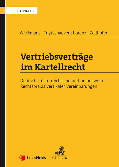 Vertriebsvertr&auml;ge im Kartellrecht - Frank Wijckmans, Filip Tuytschaever, Moritz Lorenz, Andreas Zellhofer