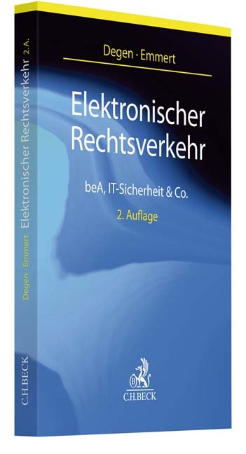 Elektronischer Rechtsverkehr - Thomas A. Degen, Ulrich Emmert
