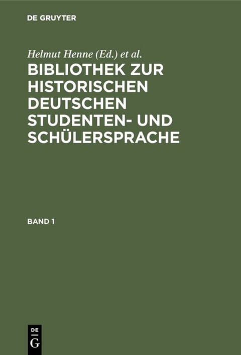 Bibliothek zur historischen deutschen Studenten- und Sch&uuml;lersprache - 