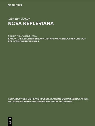 Johannes Kepler: Nova Kepleriana / Die Keplerbriefe auf der Nationalbibliothek und auf der Sternwarte in Paris