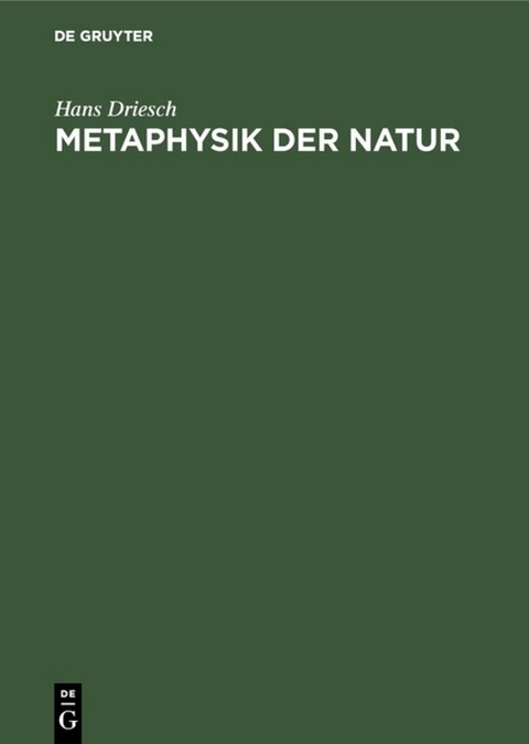 Metaphysik der Natur - Hans Driesch