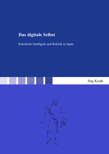 Das digitale Selbst - J&ouml;rg Kruth
