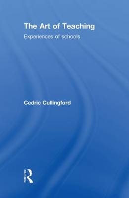 Art of Teaching -  Cedric Cullingford