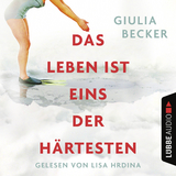 Das Leben ist eins der H&auml;rtesten - Giulia Becker