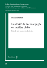 L'autorit&eacute; de la chose jug&eacute;e en mati&egrave;re civile - Pascal Martin
