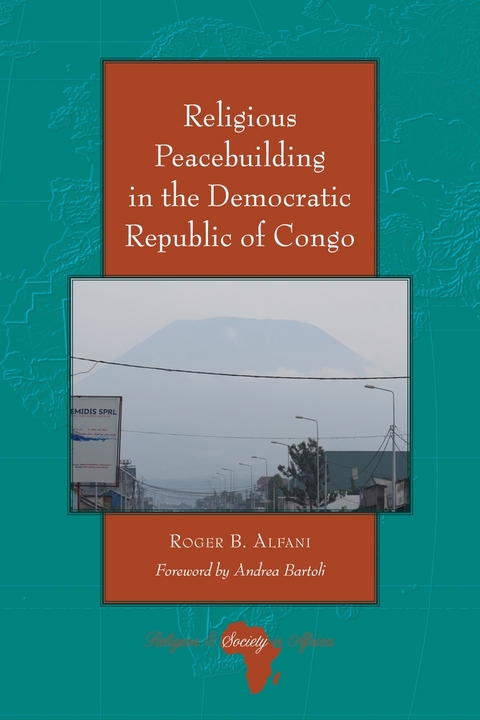 Religious Peacebuilding in the Democratic Republic of Congo - Roger Alfani