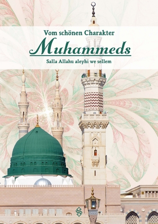 Vom schönen Charakter Muhammeds