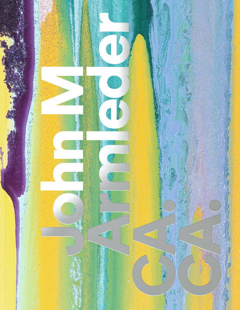 John M Armleder &ndash; CA. CA. - Rebecca Herlemann, Ingrid Pfeiffer