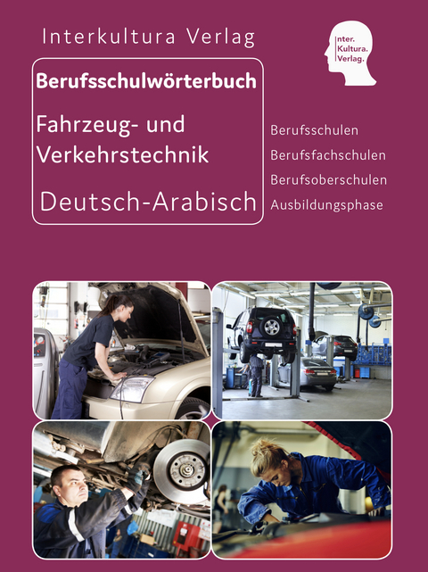 Interkultura Berufsschulw&ouml;rterbuch f&uuml;r Fahrzeug- und Verkehrstechnik
