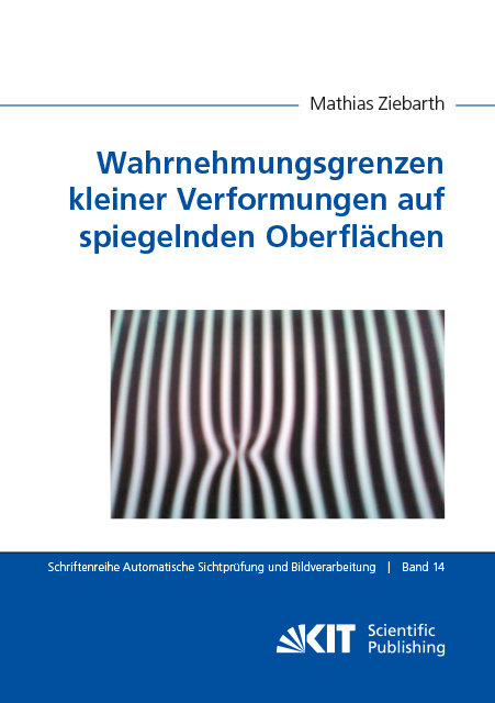 Wahrnehmungsgrenzen kleiner Verformungen auf spiegelnden Oberfl&auml;chen - Mathias Ziebarth