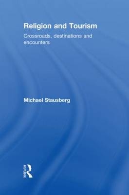 Religion and Tourism -  Michael Stausberg