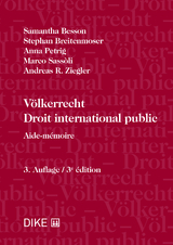 V&ouml;lkerrecht - Droit international public - Samantha Besson, Stephan Breitenmoser, Anna Petrig, Marco Sassoli, Andreas R. Ziegler