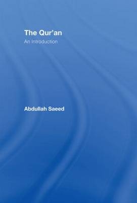 Qur'an -  Abdullah Saeed