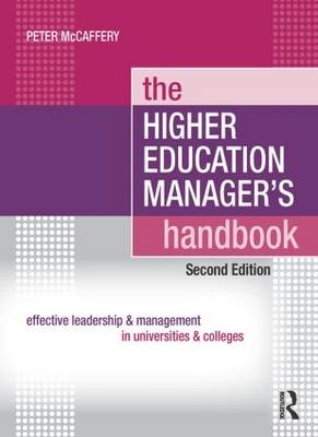 Higher Education Manager's Handbook -  Peter McCaffery