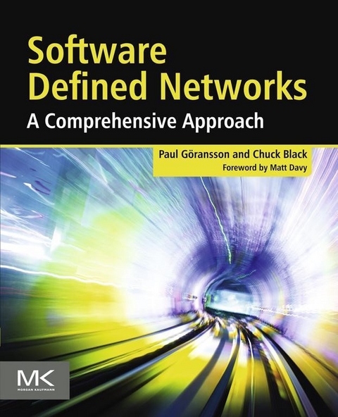 Software Defined Networks -  Chuck Black,  Paul Goransson