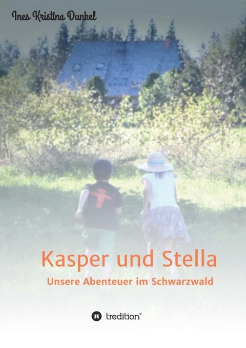 Kasper und Stella - Ines Kristina Dunkel
