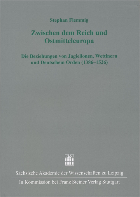 Zwischen dem Reich und Ostmitteleuropa - Stephan Flemmig
