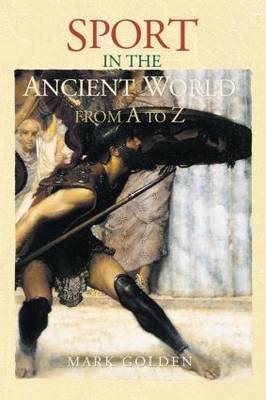 Sex in the Ancient World from A to Z - 