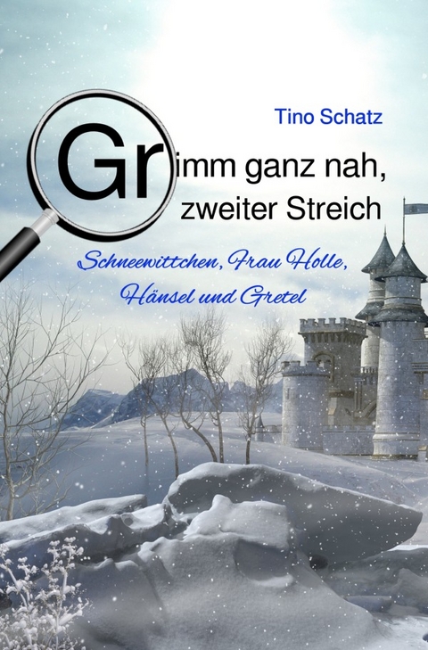 Grimm ganz nah, zweiter Streich - Tino Schatz