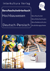 Interkultura Berufsschulw&ouml;rterbuch f&uuml;r Ausbildungsberufen im Hochbauwesen