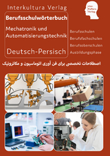 Interkultura Berufsschulw&ouml;rterbuch f&uuml;r Mechatronik und Automatisierungstechnik