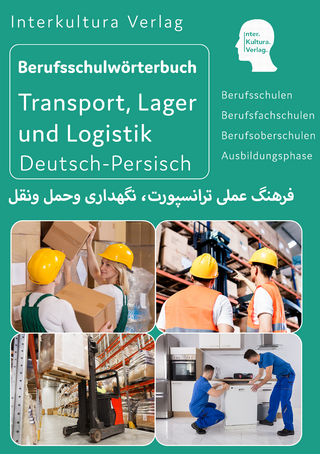 Interkultura Berufsschulwörterbuch für Transport, Lager und Logistik