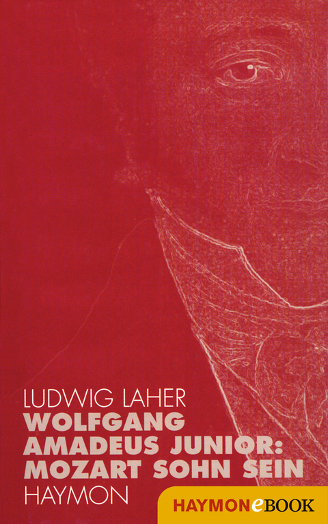 Wolfgang Amadeus Junior: -  Ludwig Laher