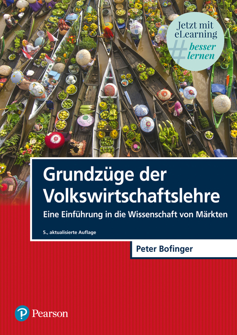 Grundz&uuml;ge der Volkswirtschaftslehre - Peter Bofinger