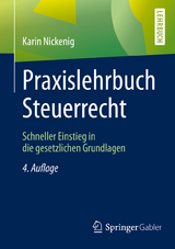 Praxislehrbuch Steuerrecht - Nickenig, Karin
