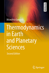Thermodynamics in Earth and Planetary Sciences - Ganguly, Jibamitra