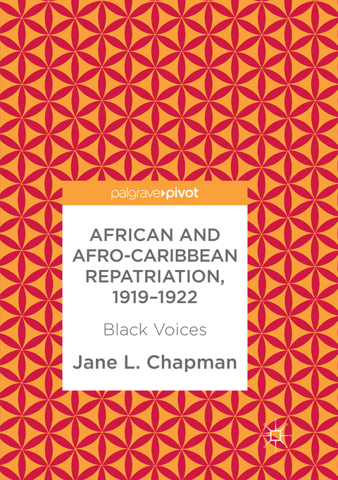 African and Afro-Caribbean Repatriation, 1919&ndash;1922 - Jane L. Chapman