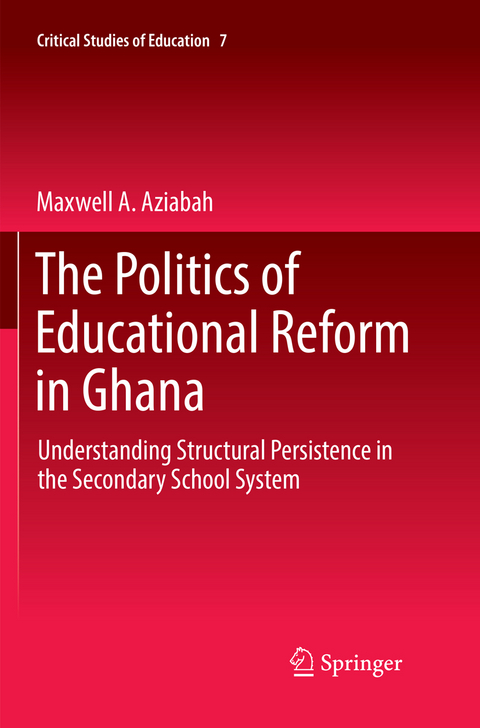 The Politics of Educational Reform in Ghana - Maxwell A. Aziabah