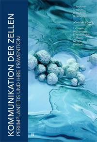 Kommunikation der Zellen: Periimplantitis und ihre Pr&auml;vention - 
