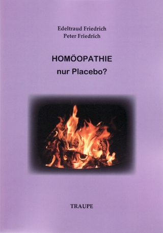 Homöopathie - nur Placebo?