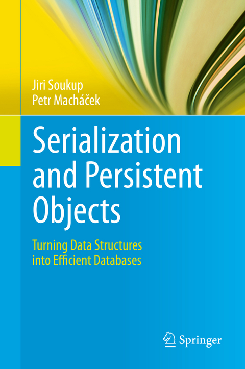 Serialization and Persistent Objects - Jiri Soukup, Petr Mach&aacute;ček