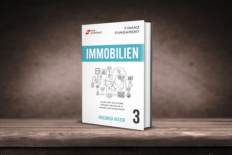 Finanz Fundament: Immobilien - Friedrich Vester