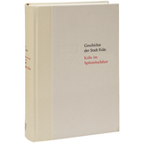K&ouml;ln im Sp&auml;tmittelalter 1288-1512/13 - Wolfgang Herborn, Carl Dietmar