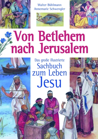 Von Betlehem nach Jerusalem