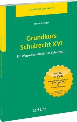 Grundkurs Schulrecht XVI - Florian Schr&ouml;der