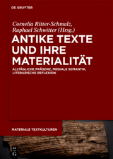 Antike Texte und ihre Materialit&auml;t - 