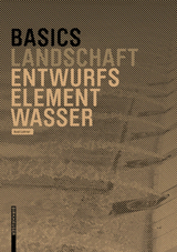Basics Entwurfselement Wasser - Axel Lohrer