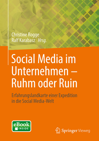 Social Media im Unternehmen – Ruhm oder Ruin